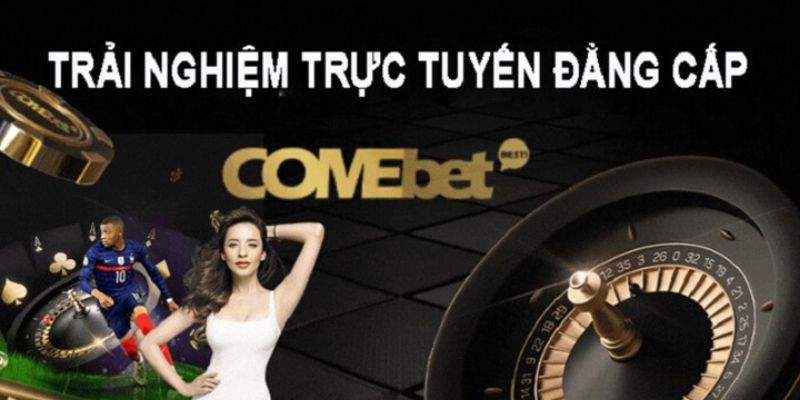 Comebet - Sân Chơi Cá Cược Thể Thao Uy Tín Và Đẳng Cấp 2024 Hệ thống cá cược hiện đại của comebet