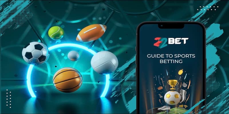 22bet – Điểm Đến Lý Tưởng Dành Cho Các Game Thủ Năm 2024 Kho sản phẩm cá cược tại nhà cái 22bet